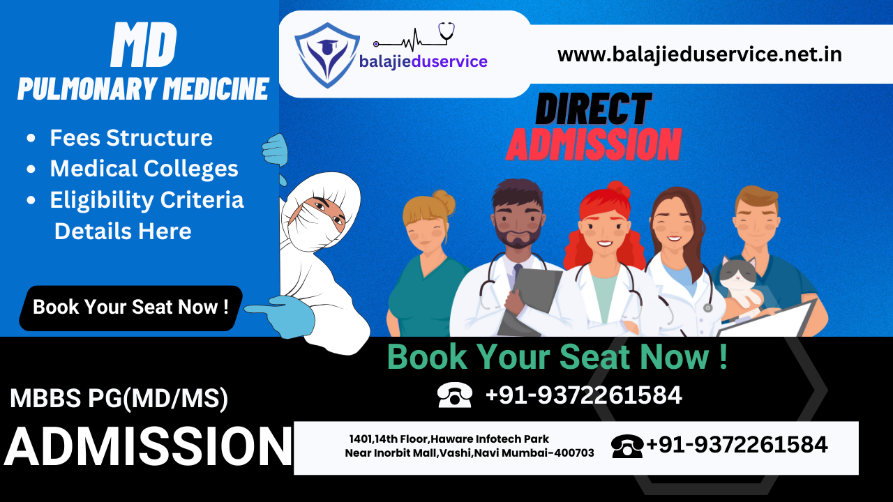 9372261584@Doctor Of Medicine (MD) Pulmonary Medicine : Direct Admission, Fees Structure, Medical Colleges, Eligibility Criteria Details Here